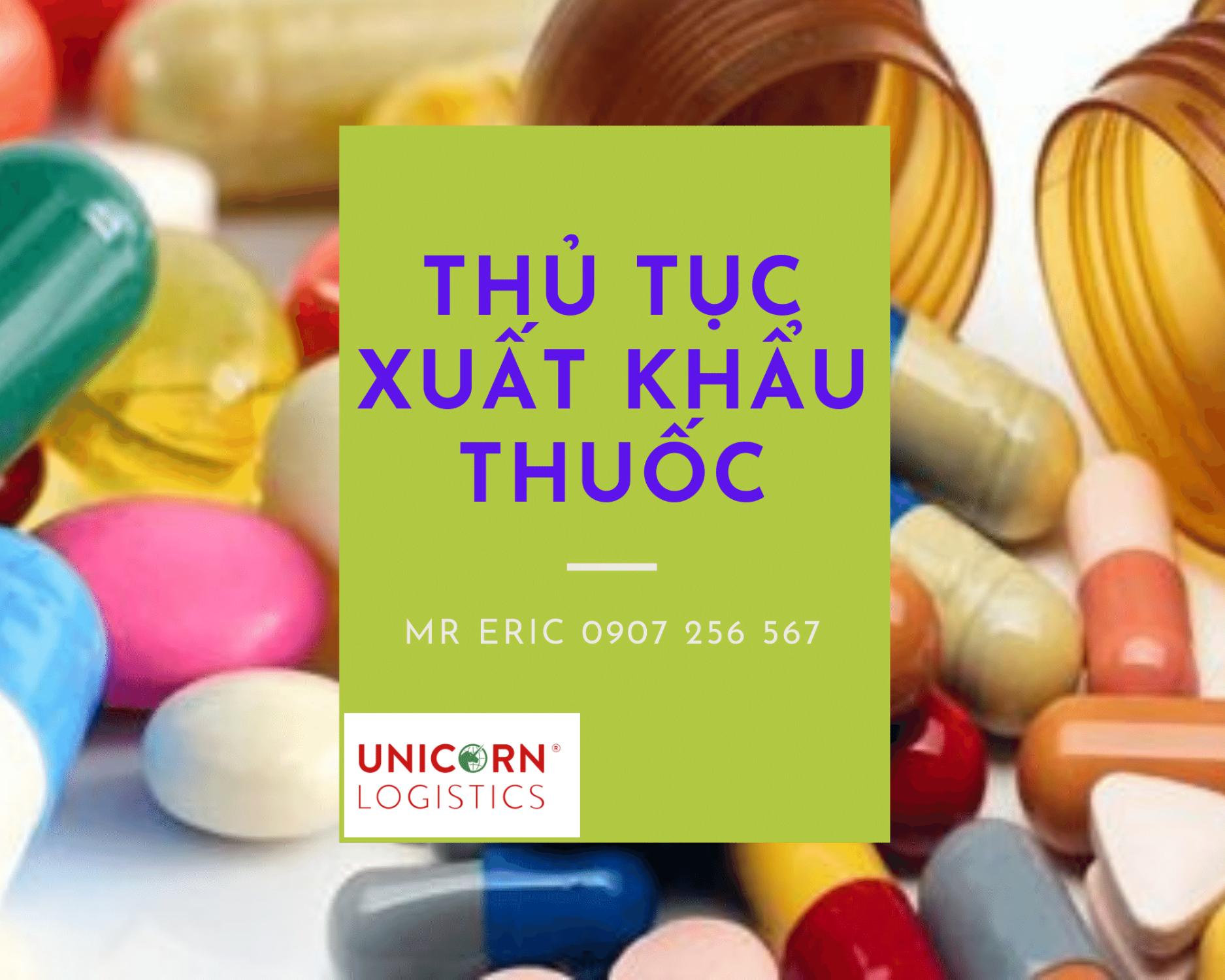 UNICORN LOGISTICS THUỐC XUẤT KHẨU