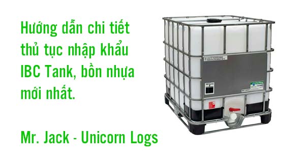 NHẬP KHẨU IBC TANK BỒN NHỰA TỪ TRUNG QUỐC