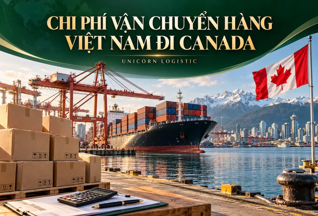 Chi phí vận chuyển hàng từ Việt Nam đi Canada gồm những khoản nào?