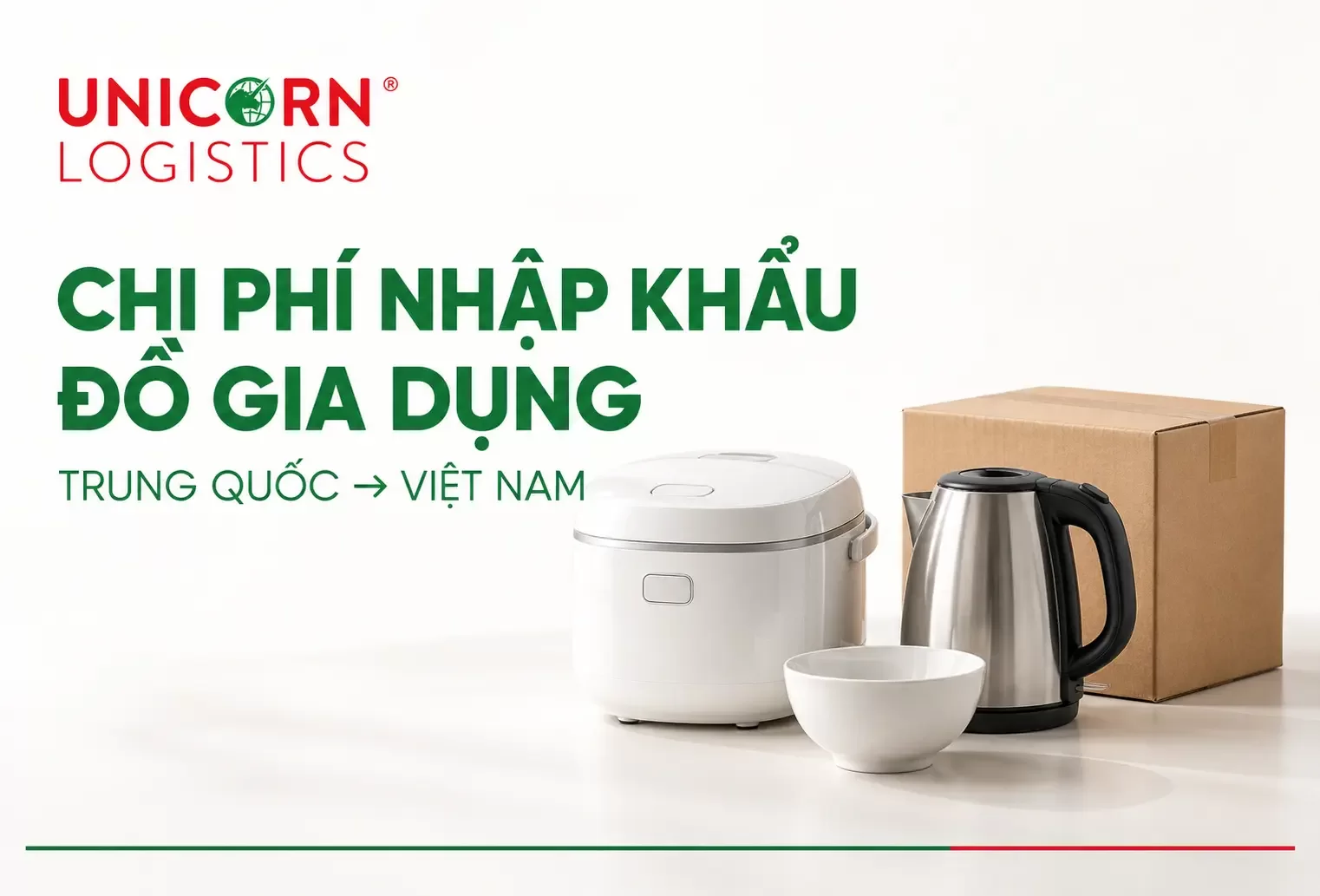 Các chi phí Logistic khi nhập khẩu đồ gia dụng từ Trung Quốc về Việt Nam