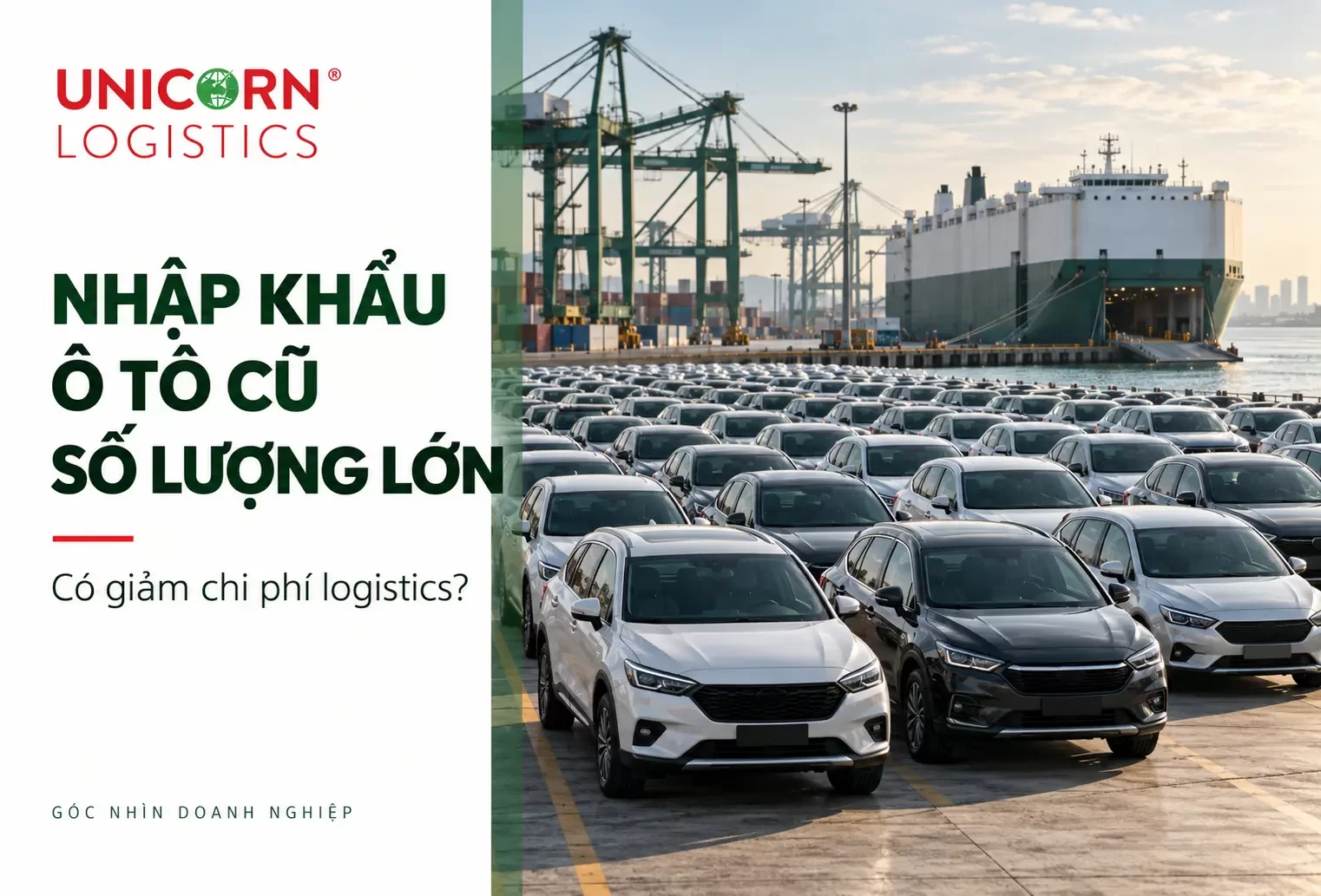 Doanh nghiệp nhập khẩu hàng chục xe ô tô cũ có giảm chi phí logistics?