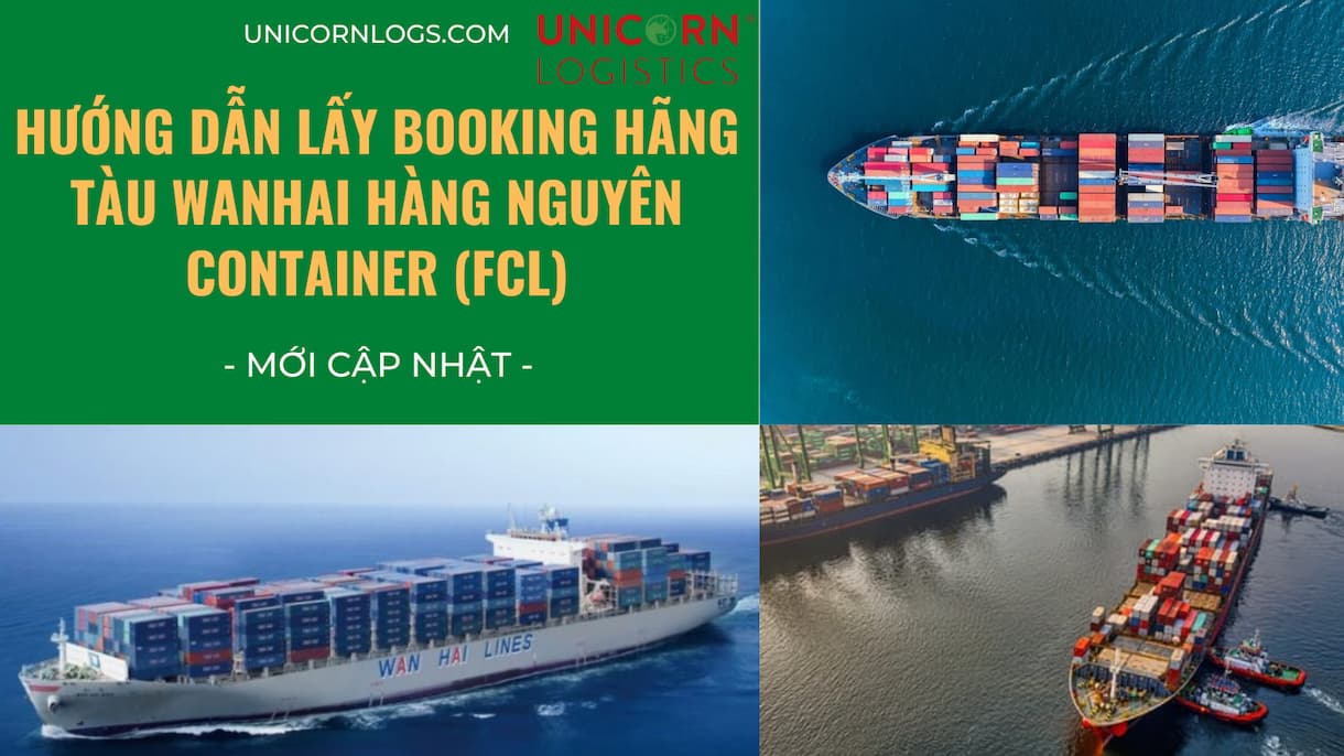 HƯỚNG DẪN LẤY BOOKING HÃNG TÀU WANHAI HÀNG NGUYÊN CONTAINER (FCL)